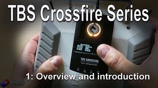 13 TBS Crossfire Series Overview and Introduction [upl. by Stearne]