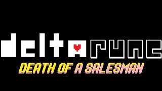 Deltarune Death of a Salesman OST AFTERMATH [upl. by Nolubez]