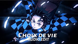 Choix de vie  audio edit [upl. by Reifel]