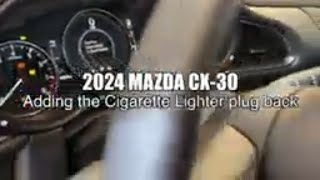 MAZDA CX30 CIGARETTE LIGHTER PLUG INSTALL STEP BY STEP to Ignition Power [upl. by Ewnihc]