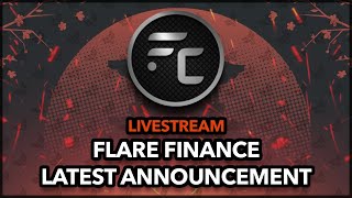 Flare Finance Announcement  Livestream [upl. by Gillie]