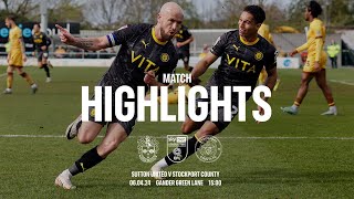 Sutton United Vs Stockport County  Match Highlights  060424 [upl. by Welford916]