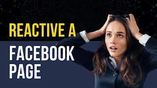 How to Reactivate a Facebook Account amp Page [upl. by Owiat]