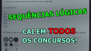 SEQUÊNCIAS LÓGICAS  8 QUESTÕES CONCURSO [upl. by Jaine]