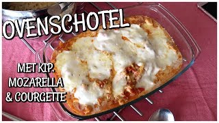 OVENSCHOTEL MET COURGETTE MOZZARELLA amp KIP  Rachèl Kromdijk [upl. by Marquis]