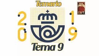 OPOSICIONES CORREOS 2019 TEMA 9 Parte 1 Temario CGT [upl. by Melloney803]