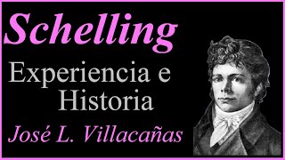 José L Villacañas  F W J Schelling Experiencia e Historia [upl. by Atikram267]