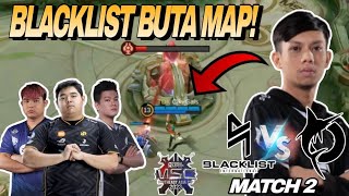 BLACKLIST BUTA MAP  CLAUDE CIKU INI GAIS  BLACKLIST VS TODAK MATCH 2  MSC 2023 [upl. by Horbal]