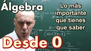 ÁLGEBRA desde cero Lo más importante y básico resumido en una clase [upl. by Krusche]