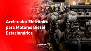 Acelerador Eletrônico para Motores Diesel Estacionários • Germek [upl. by Yarw693]