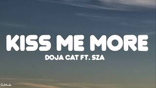 Doja Cat  Kiss Me More Lyrics ft SZA [upl. by Uhsoj]