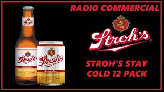 RADIO COMMERCIAL  STROHS BEER STAY COLD 12 PACK [upl. by Tann]