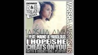 Marsha Ambrosius  Hope She Cheats On You With A Basketball Player Remix Feat Fabolous amp Maino [upl. by Esmaria]