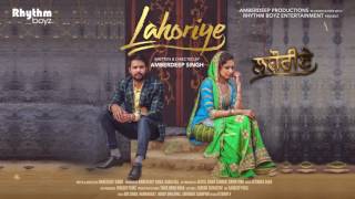 Akhar  Lahoriye  Amrinder Gill  Movie Releasing on 12th May 2017 [upl. by Raddie514]