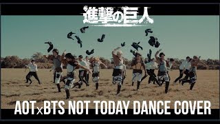 Attack on Titan  BTS  NOT TODAY  DANCE COVER KCDC x iM [upl. by Lletram185]