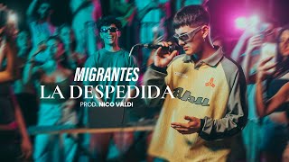 MIGRANTES  La Despedida Official Video [upl. by Kevyn]