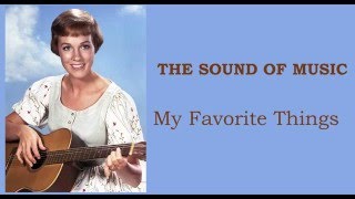 The Sound Of Music  My Favorite Things Karaoke and Lyric Version [upl. by Aarika]