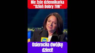 Nie żyje dziennikarka „Dzień dobry TVN”  Zmarła w wieku 43 lat pozostawiając dwójkę dzieci [upl. by Eugenio]