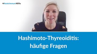 HashimotoThyreoiditis häufige Fragen ThemenMonat quotHashimotoquot Teil 4 [upl. by Avron]