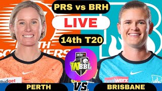 Perth Scorchers Women vs Brisbane Heat Women Live T20  PRSW vs BRHW Live Score and Commentary 2024 [upl. by Afas]