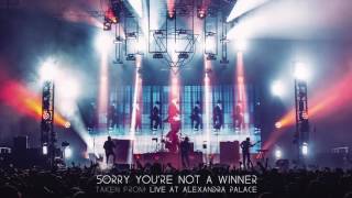 Enter Shikari  Sorry Youre Not A Winner Live At Alexandra Palace [upl. by Patton]