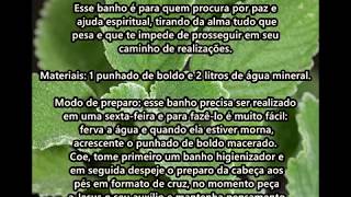 Poderoso Banho de Limpeza Energética com BOLDO [upl. by Ynner]