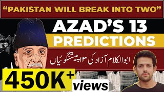 Azads Unbelievable Predictions  The Man Who Saw Pakistans Future  Syed Muzammil Official [upl. by Collette304]