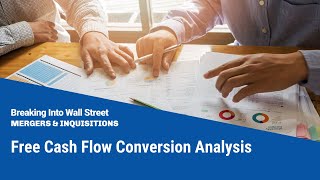 Free Cash Flow Conversion Analysis [upl. by Aivuy]