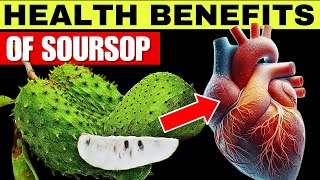 Why You Need To Eat Soursop Graviola  Surprising Benefits of Guyabano [upl. by Ringo650]