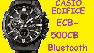 Обзор и настройка часов Casio Edifice ECB500DC1AER [upl. by Ilsa]