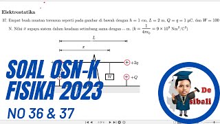 Pembahasan Soal OSNK Fisika SMA tahun 2023 I No 36 amp 37 [upl. by Nalced]