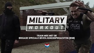 Zo traint de Brigade Speciale Beveiligingsopdrachten BSB  Military Workout 2 [upl. by Elamaj504]