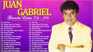 JUAN GABRIEL 20 GRANDES EXITOS SUS MEJORES CANCIONES  JUAN GABRIEL LO MEJOR DE LO MEJOR EXITOS 27 [upl. by Annohsak609]