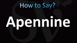 How to Pronounce Apennine Apennines in Italian [upl. by Ellenad]