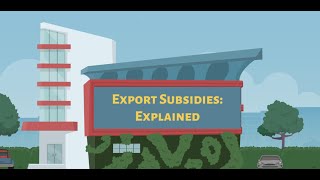 Export Subsidies Explained [upl. by Hickey]