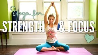 Yoga for Strength and Focus [upl. by Alvina]