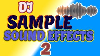 DJ SOUND EFFECTS 2023 Best DJ SAMPLES EFFECTS [upl. by Fairley]