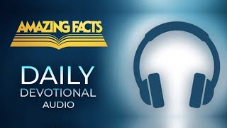 The Doldrums  Amazing Facts Daily Devotional Audio only [upl. by Dorreg]