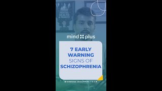 What are the 7 Early Signs of Schizophrenia  MindPlus [upl. by Nerrot]