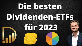 Die besten DividendenETFs für 2023  Jeden Monat hohe Dividenden [upl. by Earl]