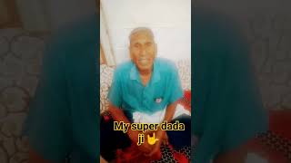 My super dada ji 🤟viralshort [upl. by Vasili]