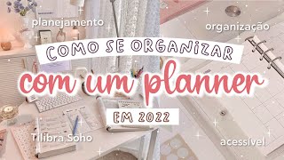 MOSTREI MEU PLANNER TILIBRA SOHO 2022  COMO se ORGANIZAR com um PLANNER dicas organização [upl. by Kinimod]