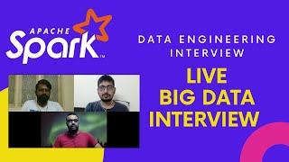 Data Engineering Interview  Apache Spark Interview  Live Big Data Interview [upl. by Oicangi]