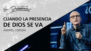 Cuando la presencia de Dios se va  Andrés Corson  9 Septiembre 2012 [upl. by Gallager813]