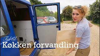 Van Reparation  Køkken forvandling part 1  VanLife Brede Berta [upl. by Onyx]