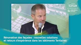 Rénovation des façades  nouvelles solutions et retours dexpérience dans les bâtiments Tertiaires [upl. by Ayrolg621]