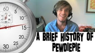 A Brief History of PewDiePie [upl. by Rocray]