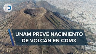 Nacerá un nuevo volcán al sur de CdMx prevén científicos de la UNAM [upl. by Jemina172]