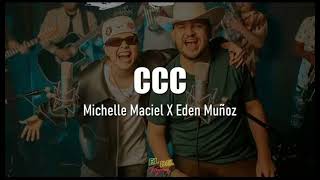 CCCMichelle x eden Muñoz [upl. by Swann]