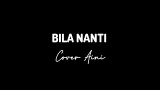 Bila Nanti cover [upl. by Eisus263]